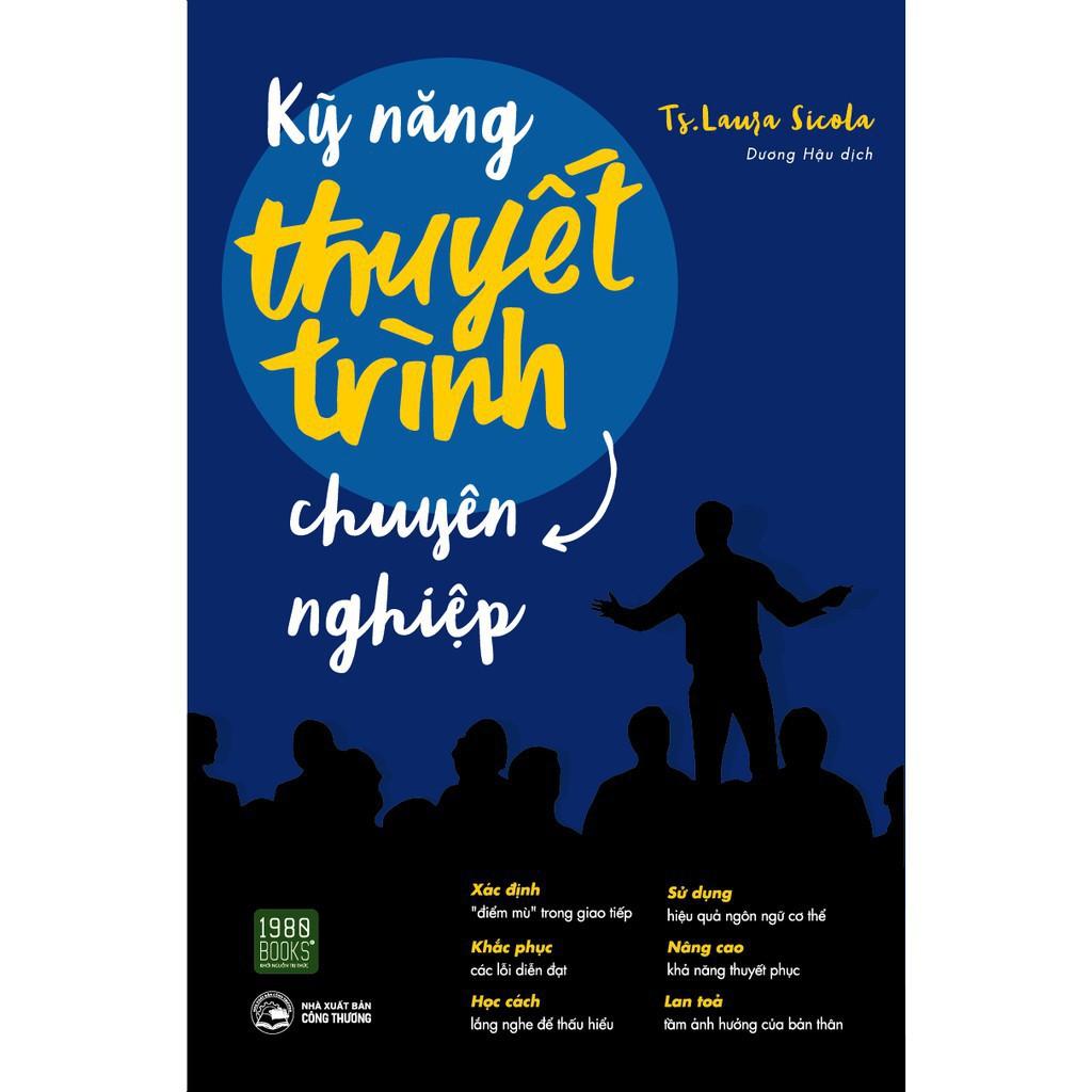 Sách - Kỹ Năng Thuyết Trình Chuyên Nghiệp