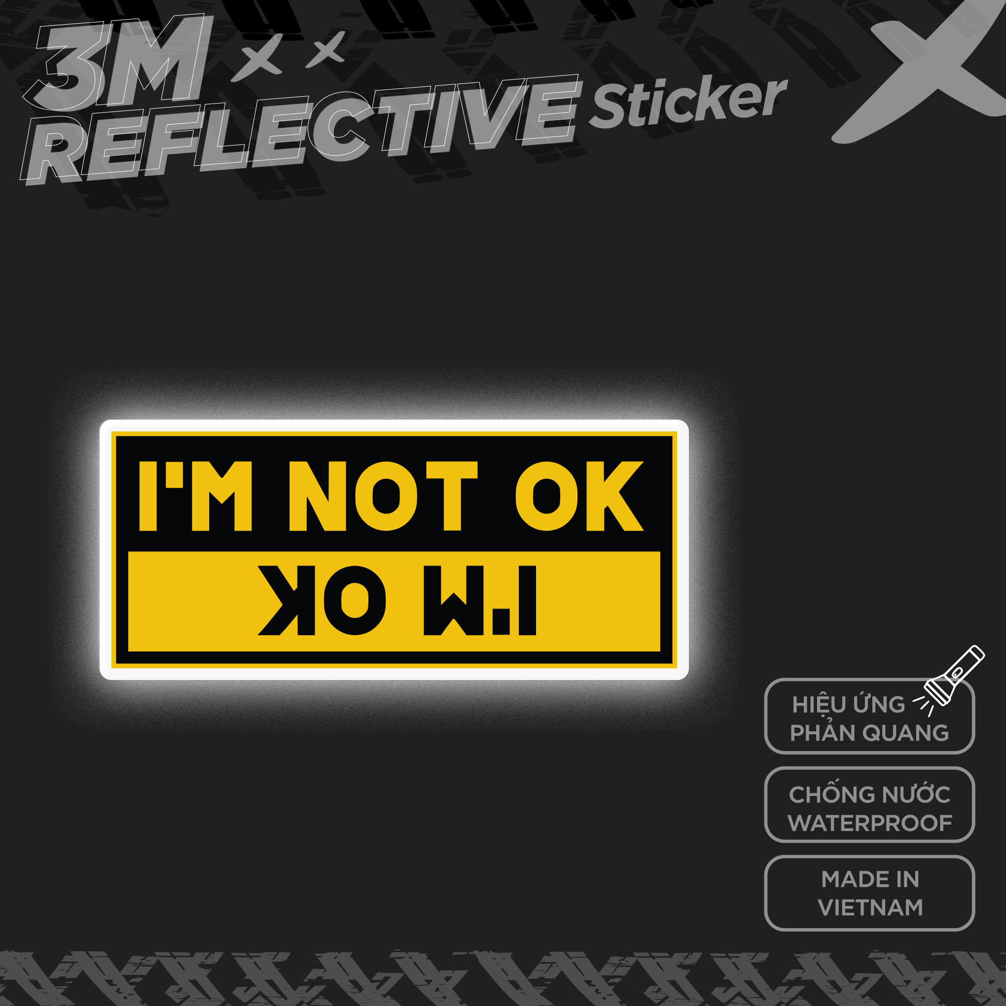 IM OK IM NOT OK 3M - Reflective Sticker Die-cut Hình dán phản quang thương hiệu STICKER FACTORY