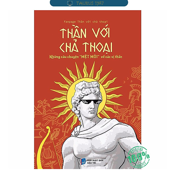 Thần Với Chả Thoại (Những Câu Chuyện "Mệt Mỏi" Về Các Vị Thần)