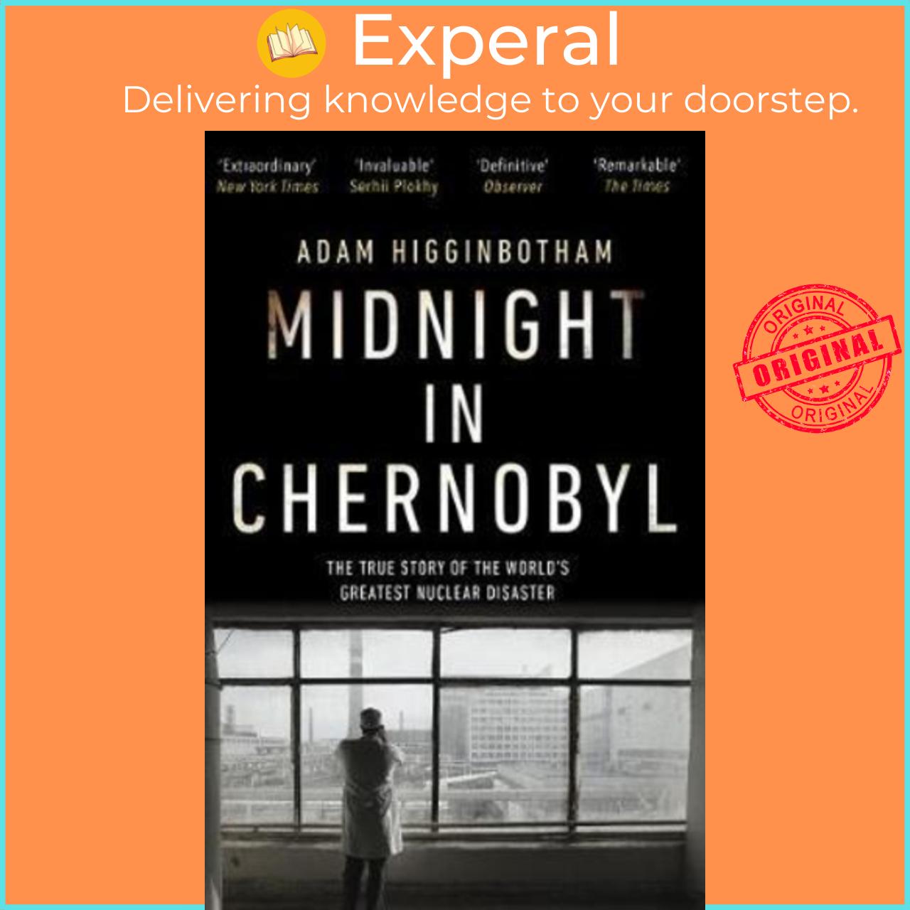 Sách - Midnight in Chernobyl : The Untold Story of the World's Greatest Nuc by Adam Higginbotham (UK edition, paperback)