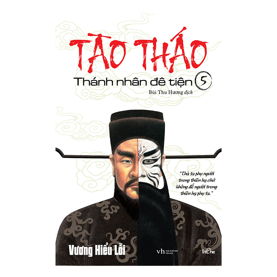 Tào Tháo - Thánh Nhân Đê Tiện - Tập 5 (Tái Bản 2018)