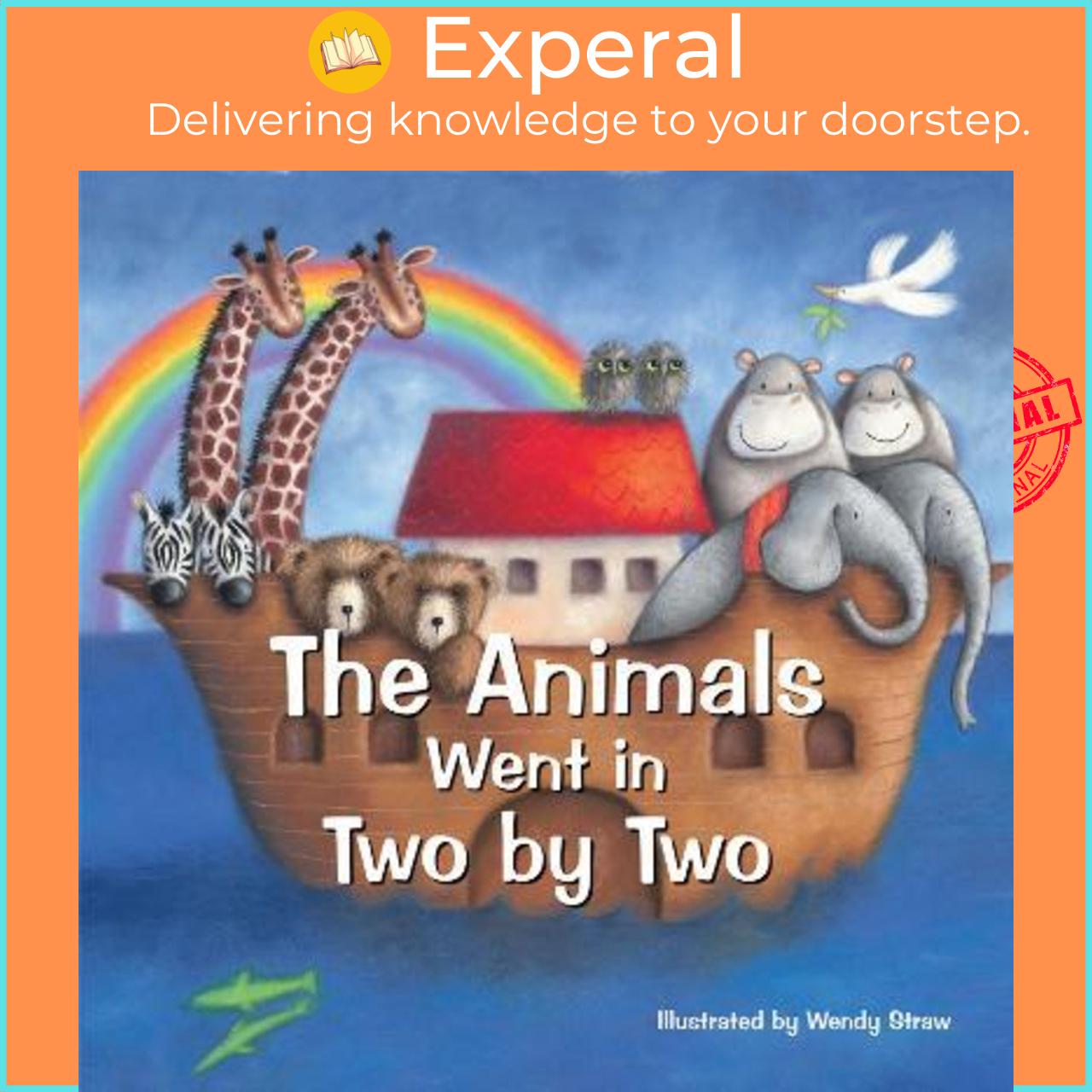 Sách - The Animals Went in Two by Two by Wendy Straw