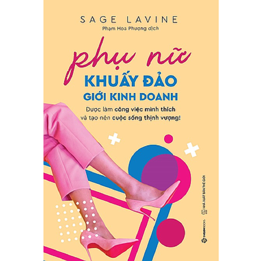 Phụ nữ khuấy đảo giới kinh doanh (Women Rocking Business) - Tác giả: Sage Lavine