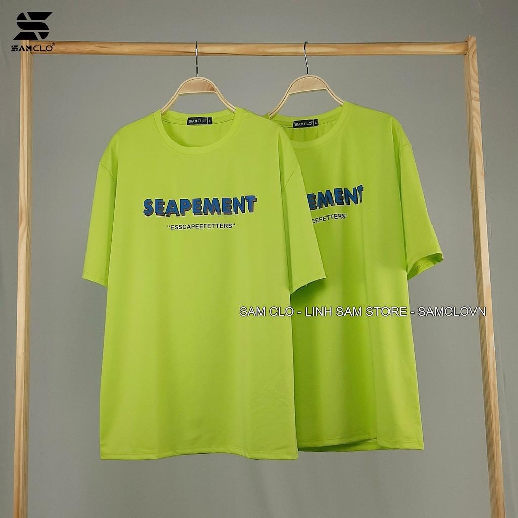 Áo thun nam nữ tay lỡ SAM CLO phông form rộng dáng Unisex, mặc lớp, nhóm, cặp in chữ SEAPEMENT