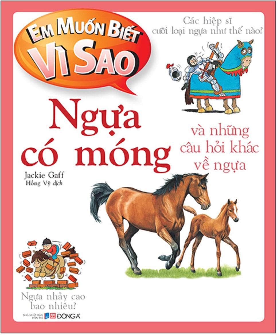 Em muốn biết vì sao Ngựa có móng và những câu hỏi khác về ngựa