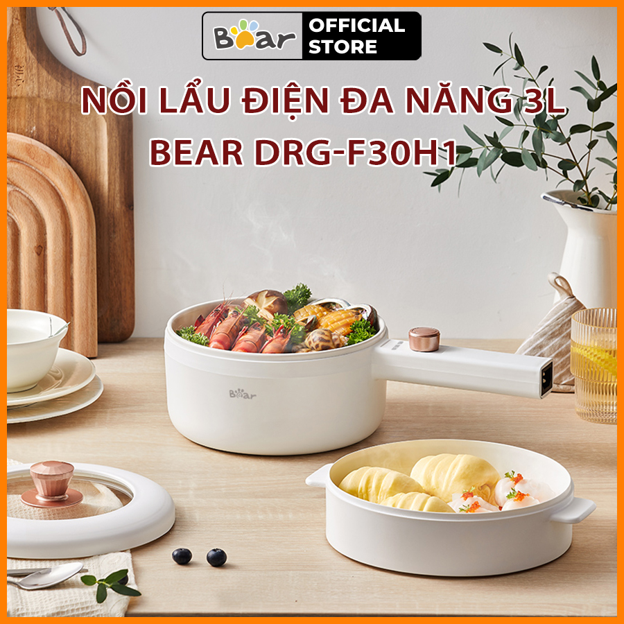 Nồi điện đa năng 3L Bear DRG-F30H1 - Hàng Chính Hãng