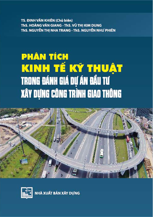 Phân tích kinh tế - kỹ thuật trong đánh giá dự án đầu tư xây dựng công trình giao thông