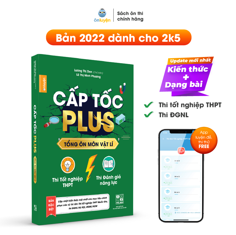 Sách Cấp tốc Plus môn Vật Lí - bản mới 2022 dùng ôn thi tốt nghiệp THPT, ôn thi ĐGNL - Nhà sách Ôn luyện