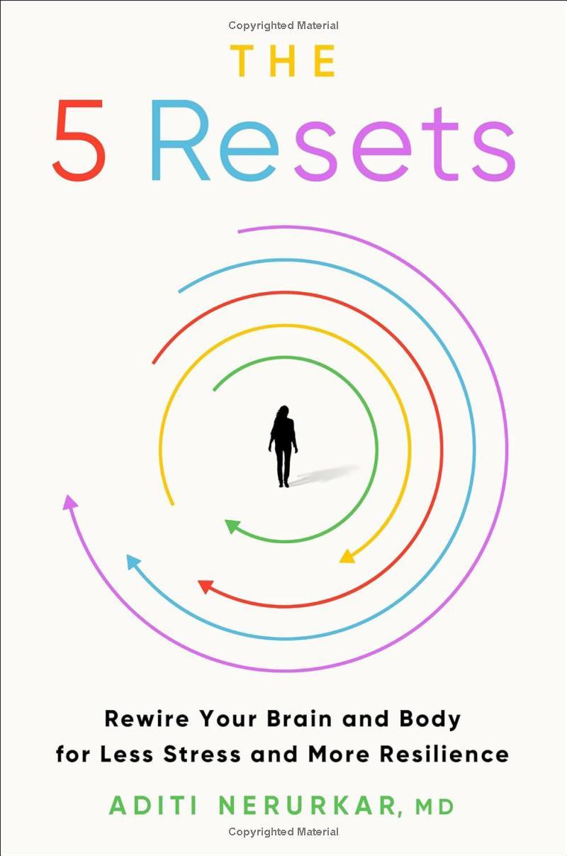 Sách ngoại văn: The 5 Resets - Rewire Your Brain and Body for Less Stress and More Resilience