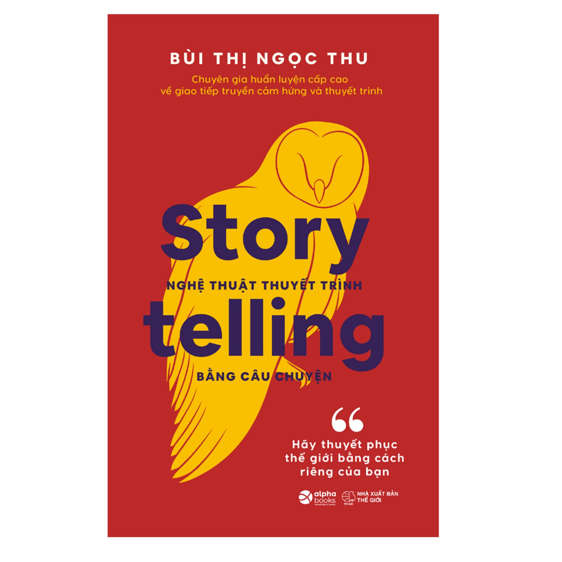 Combo Sách : Storytelling – Nghệ Thuật Thuyết Trình Bằng Câu Chuyện + Bí Mật Của Người Kể Chuyện - Nghệ Thuật Kể Chuyện Của Diễn Giả TED Và Những Huyền Thoại Kinh Doanh