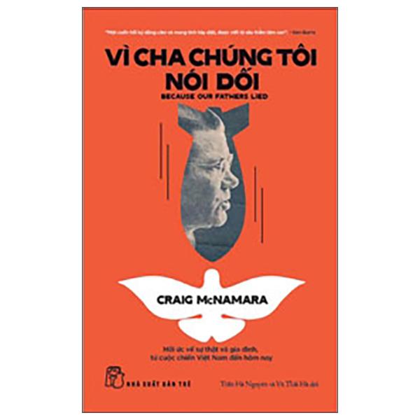 Sách - Vì Cha Chúng Tôi Nói Dối - Because Our Fathers Lied - Hồi Ức Về Sự Thật Và Gia Đình, Từ Cuộc Chiến Việt Nam Đến Tận Hôm Nay