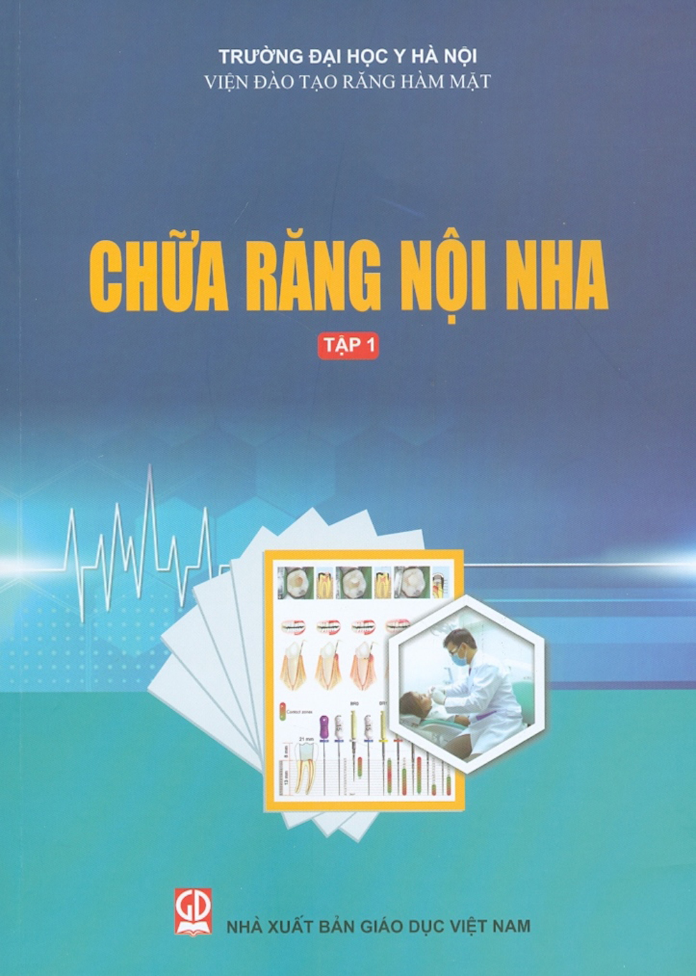 Chữa Răng Nội Nha - Tập 1 (Tái bản lần thứ nhất)