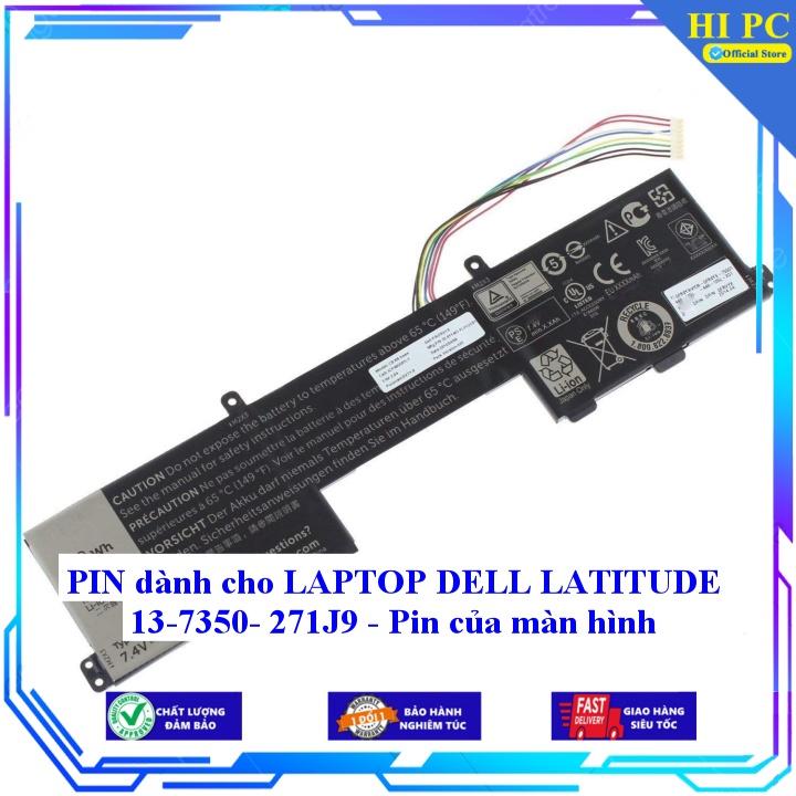 Pin dành cho LAPTOP DELL LATITUDE 13-7350 271J9 - Pin của màn hình - Hàng Nhập Khẩu