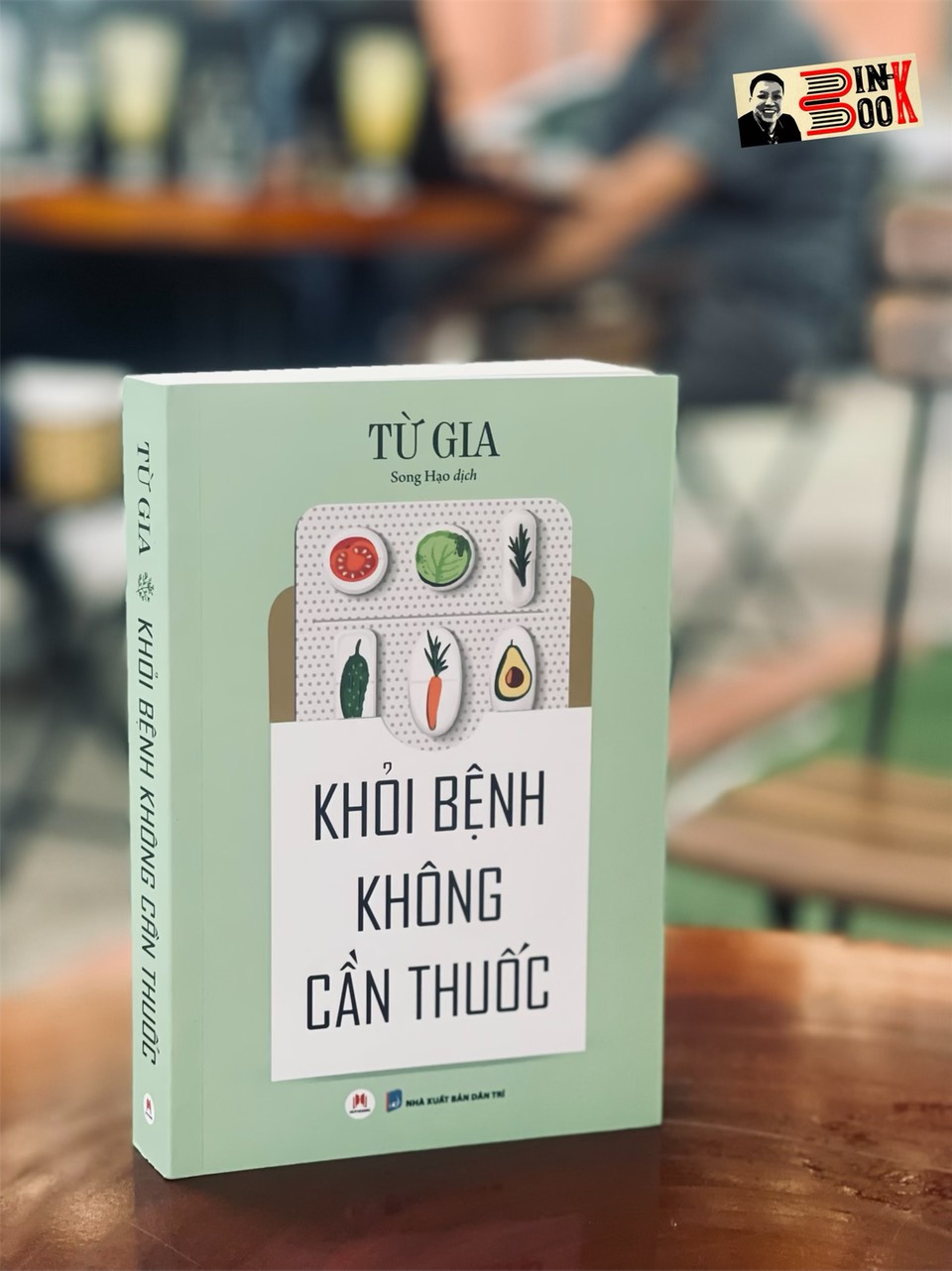 KHỎI BỆNH KHÔNG CẦN THUỐC –Từ Gia – Song Hạo –Huy Hoàng Books – NXB Dân Trí