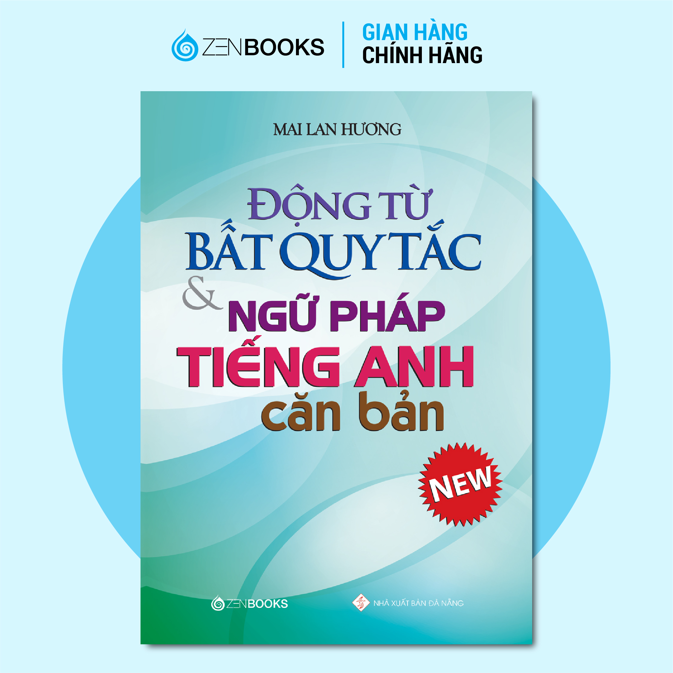 Động Từ Bất Quy Tắc & Ngữ Pháp Tiếng Anh Căn Bản (Mới)