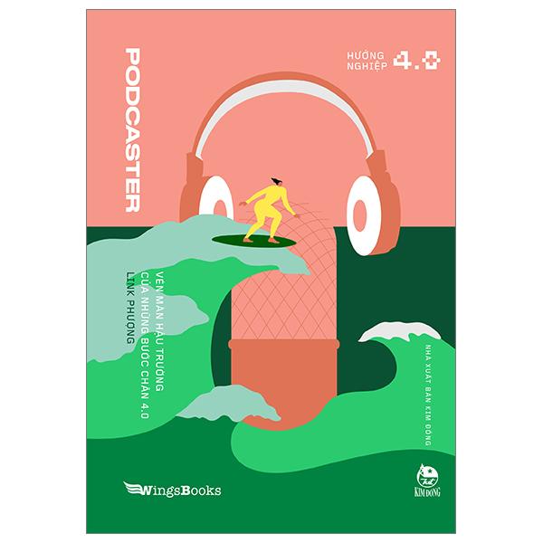 Podcaster – Vén Màn Hậu Trường Của Những Bước Chân 4.0