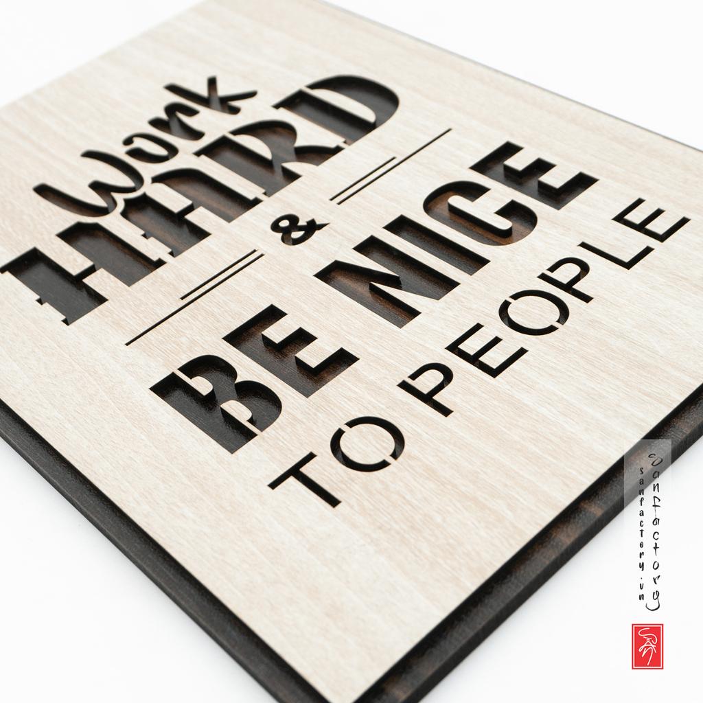 Tranh slogan nội dung tiếng anh SAN-TR20 “Work hard and be kind to people