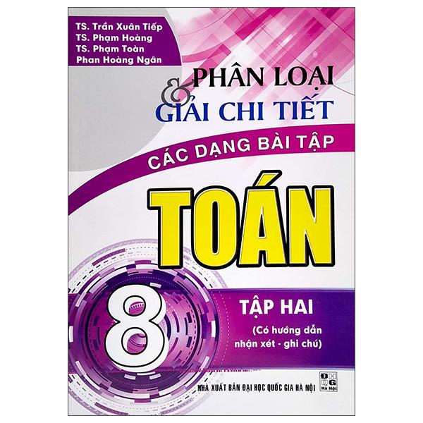 Phân Loại Và Giải Chi Tiết Các Dạng Bài Tập Toán Lớp 8 - Tập 2