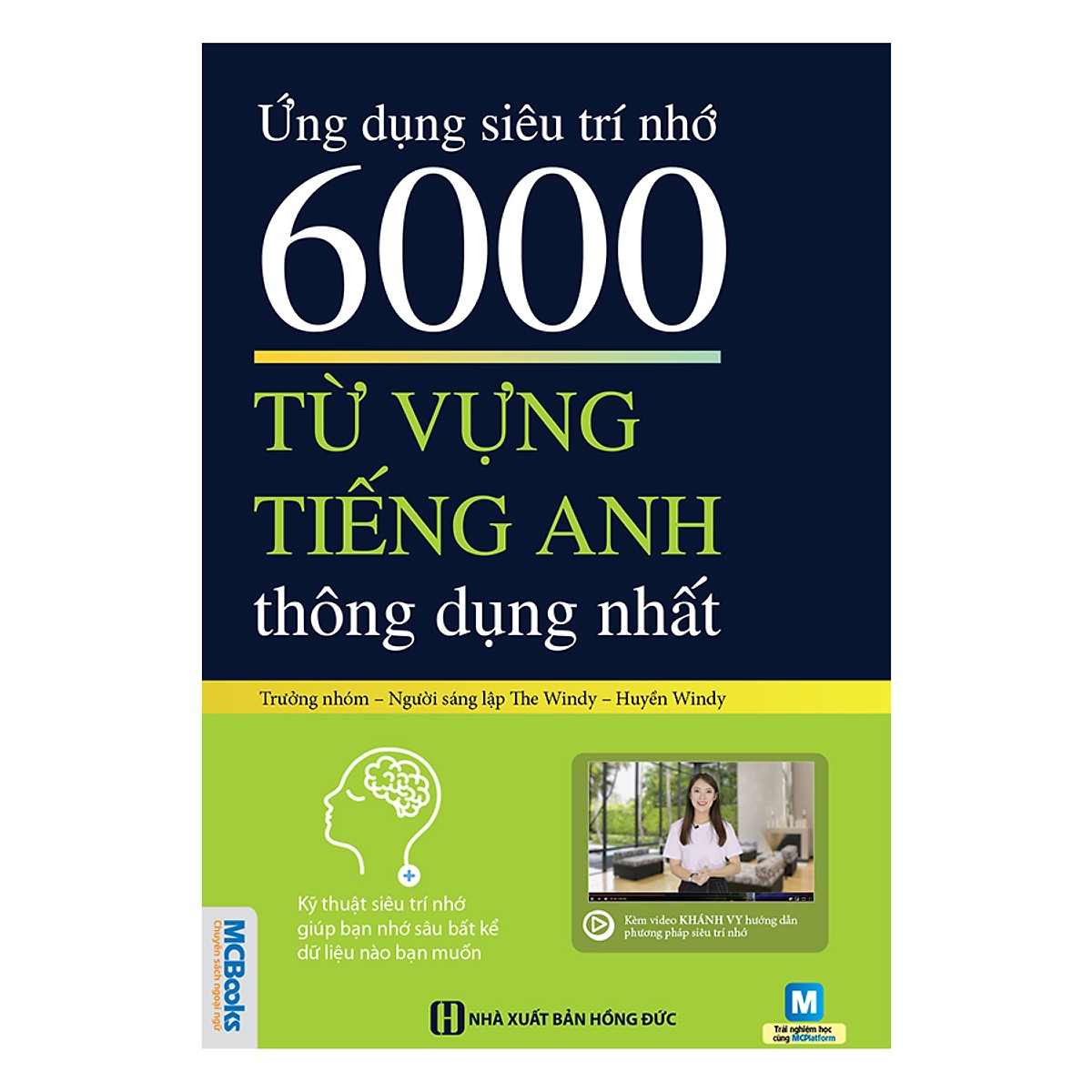 Ứng Dụng Siêu Trí Nhớ 6000 Từ Vựng Tiếng Anh Thông Dụng Nhất(Tặng Kèm Booksmark)