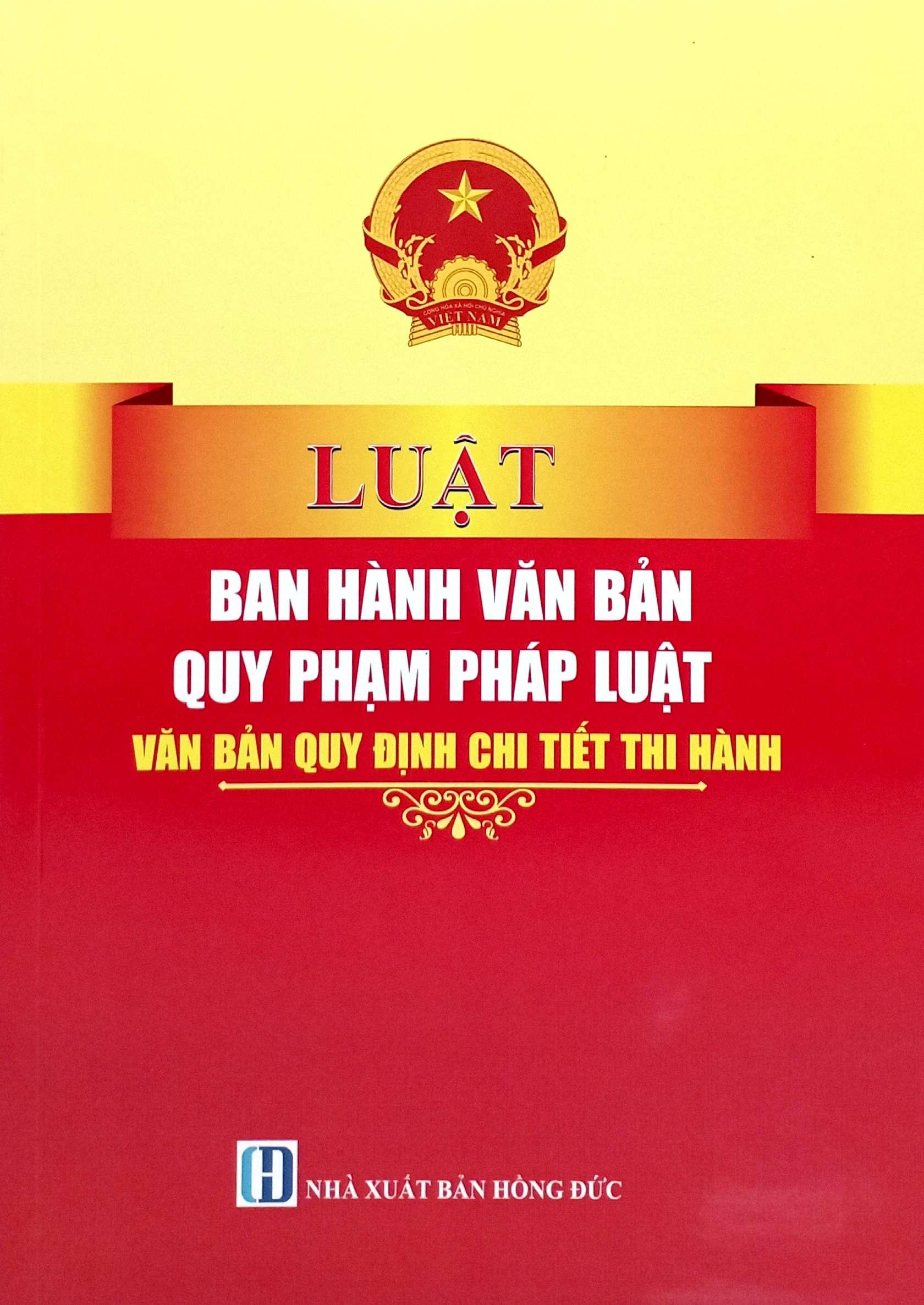 Sách - Luật Ban Hành Các Văn Bản Quy Phạm Pháp Luật - Văn Bản Quy Định Chi Tiết Thi Hành