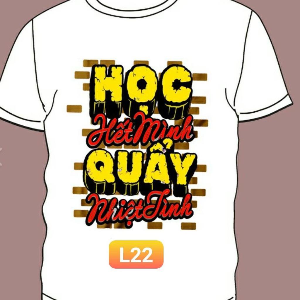 Áo Lớp - Đồng Phục - Team Work - Học Hết Mình Quẩy Nhiệt Tình