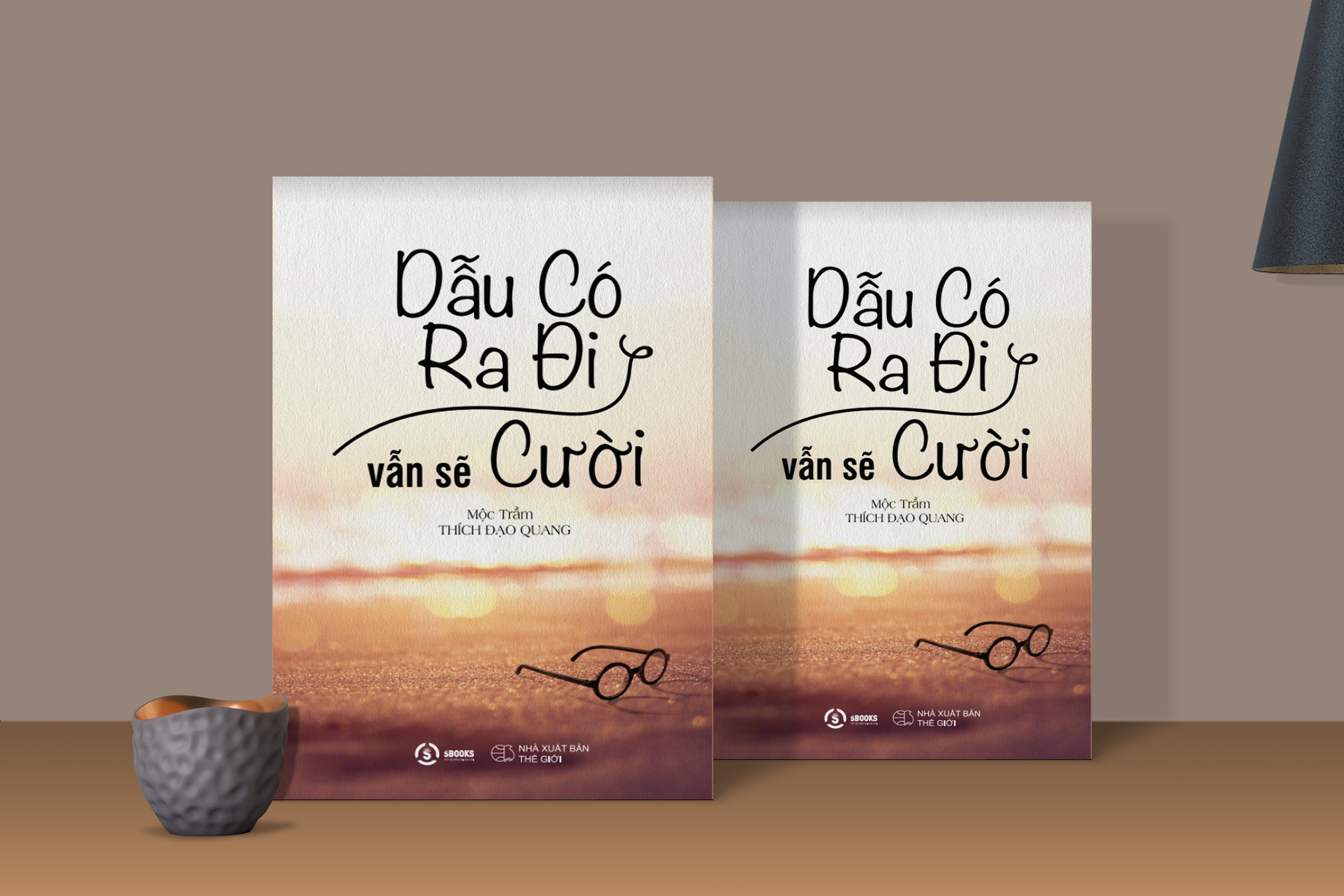 DẪU CÓ RA ĐI VẪN SẼ CƯỜI - Mộc Trầm (Thích Đạo Quang)