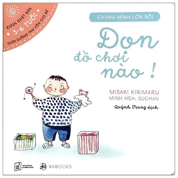 Ehon Chúng Mình Lớn Rồi - Dọn Đồ Chơi Nào!