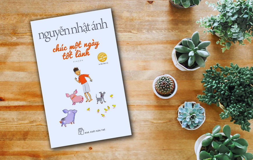 Sách Chúc Một Ngày Tốt Lành - Nguyễn Nhật Ánh