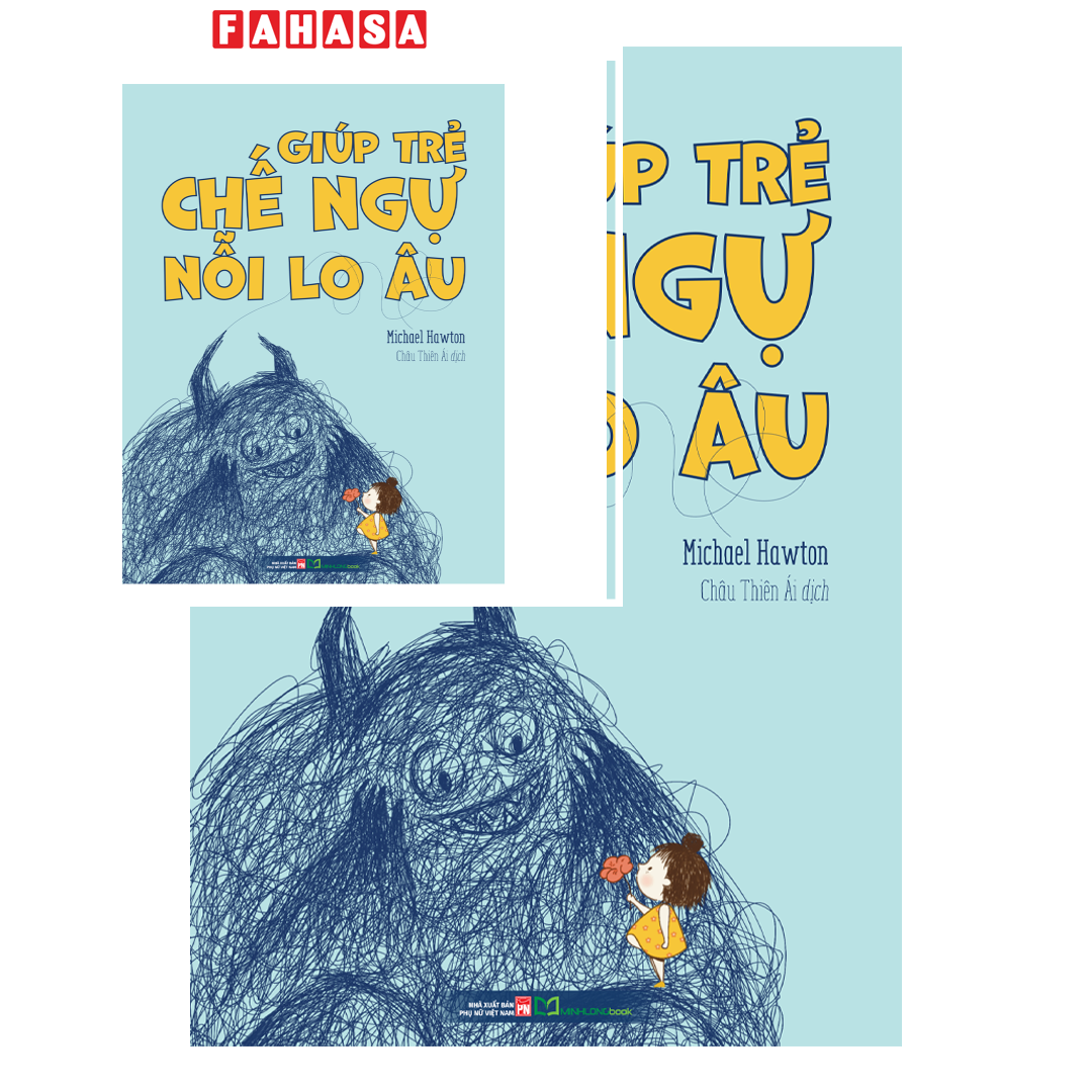 Sách - Giúp Trẻ Chế Ngự Nỗi Lo Âu