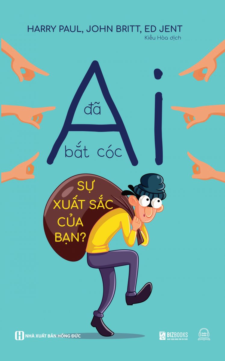 Sách - Ai Đã Bắt Cóc Sự Xuất Sắc Của Bạn?