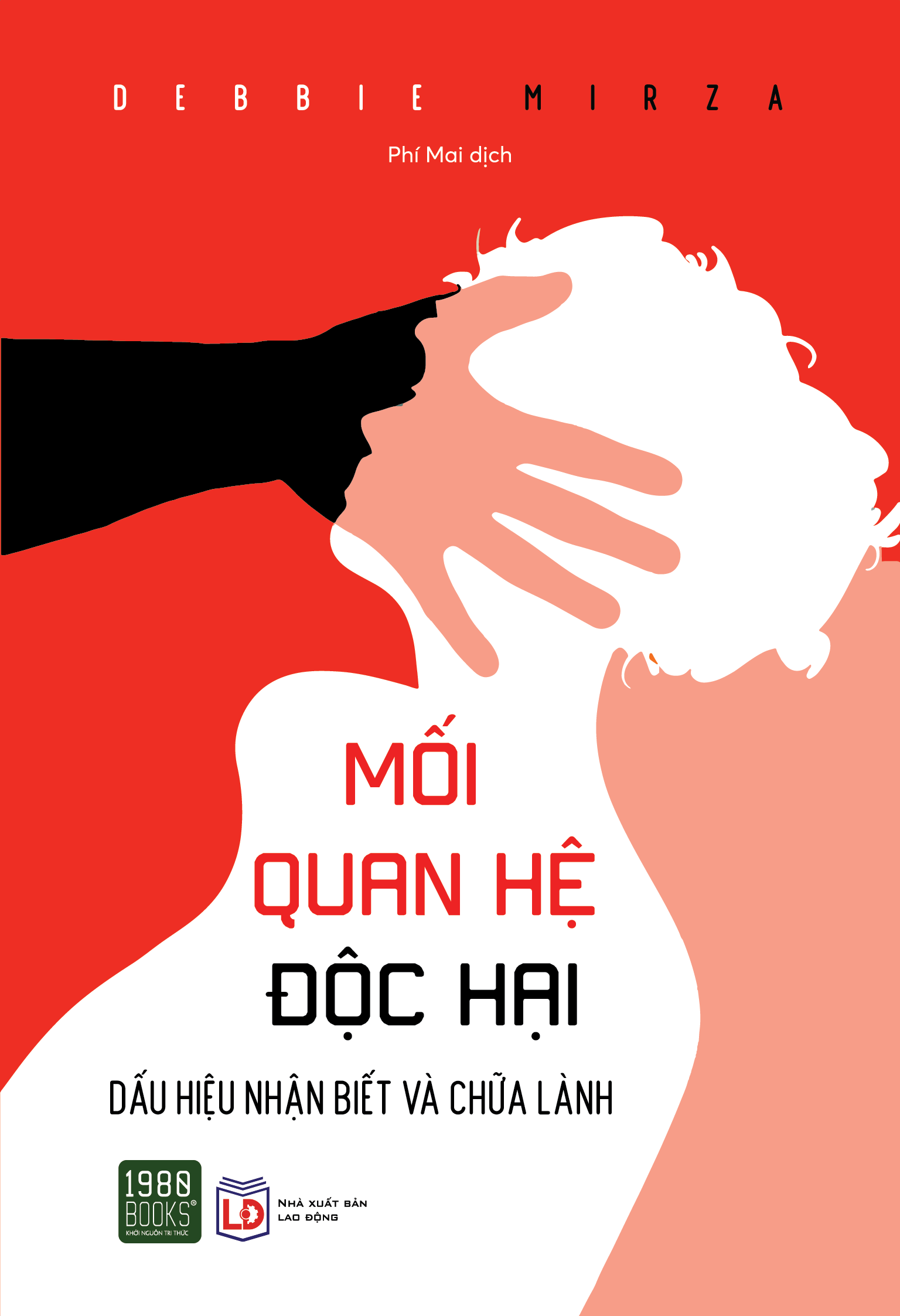 Mối Quan Hệ Độc Hại - Debbie Mirza  - Phí Mai dịch -