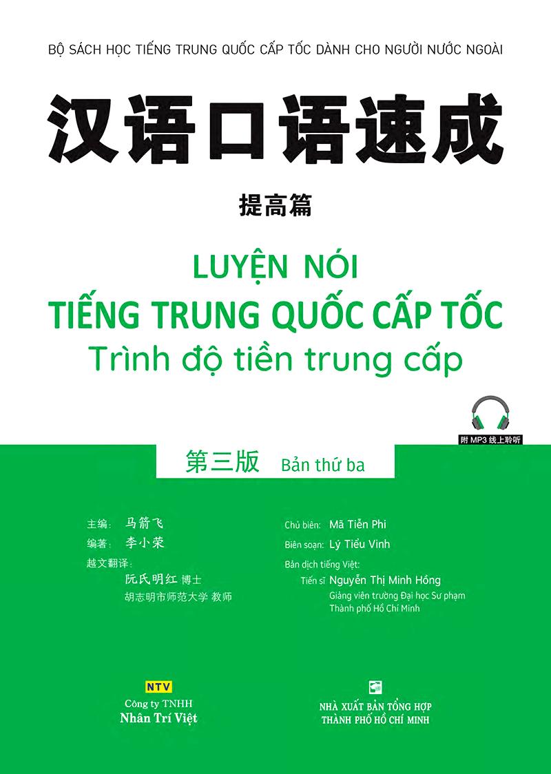 Luyện Nói Tiếng Trung Quốc Cấp Tốc - Trình Độ Tiền Trung Cấp (Bản Thứ Ba)