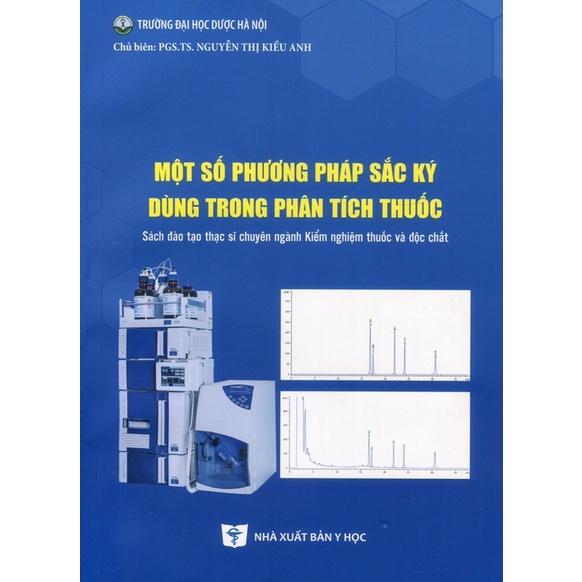 Sách - Một số phương pháp sắc ký dùng trong phân tích thuốc