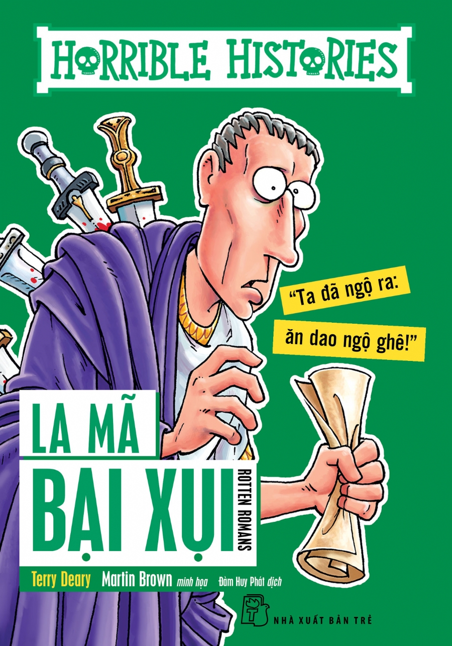 Lịch Sử Kinh Dị - La Mã Bại Xụi