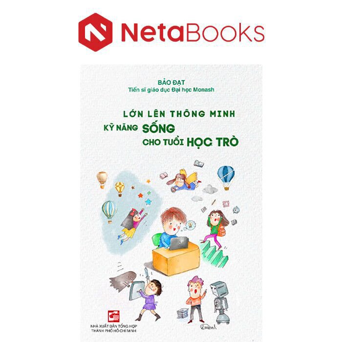 Lớn Lên Thông Minh - Kỹ Năng Sống Cho Tuổi Học Trò