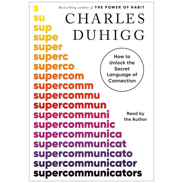 Sách ngoại văn: Supercommunicators - How To Unlock The Secret Language Of Connection