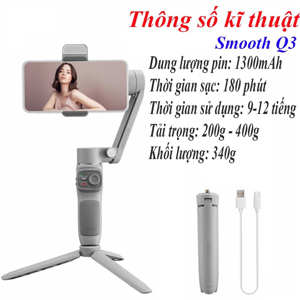 Gimbal Zhiyun Smooth Q3 - Tay cầm chống rung Zhiyun Q3 trang bị đèn LED F6 / S5B / H4 / L08 / L09