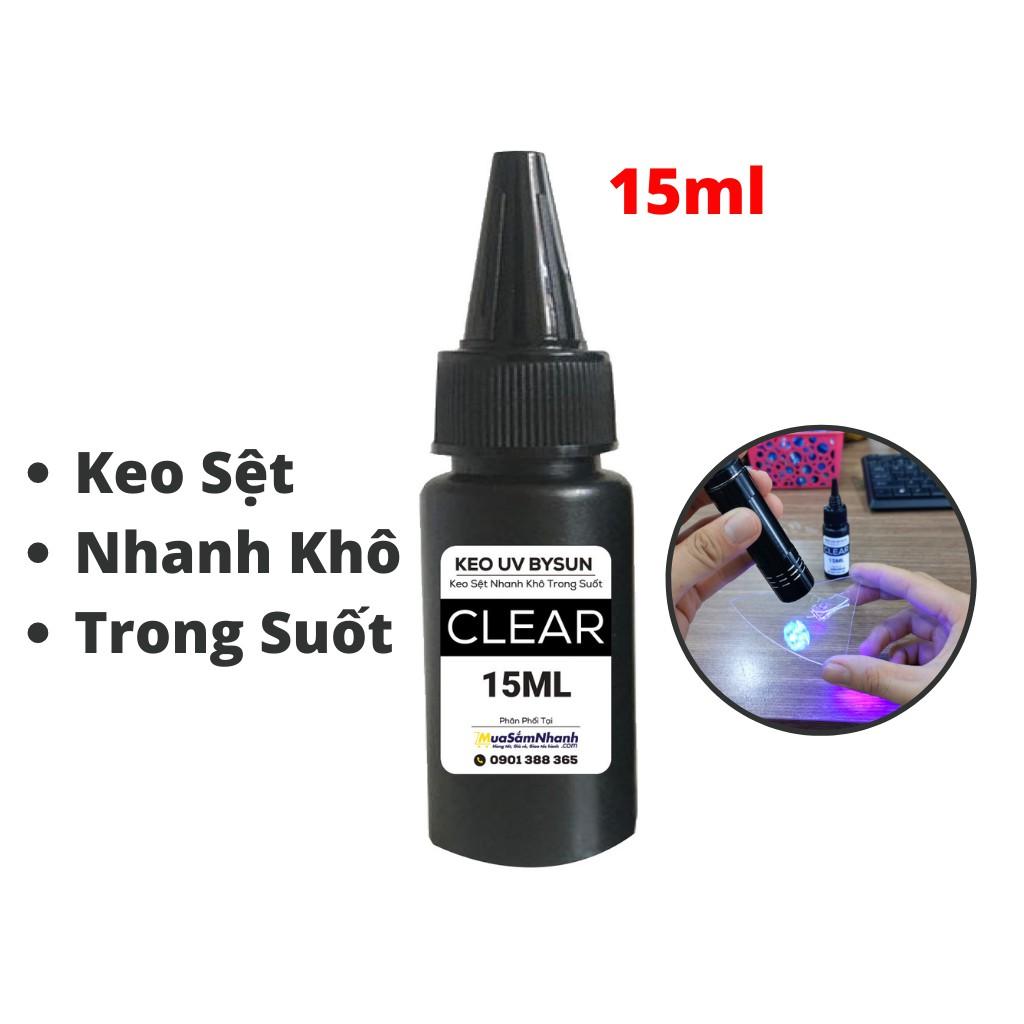 Keo UV Bysun Trong Suốt Dán Kính, Dán Thép, Dán Mica BySun Clear BB010 15ml