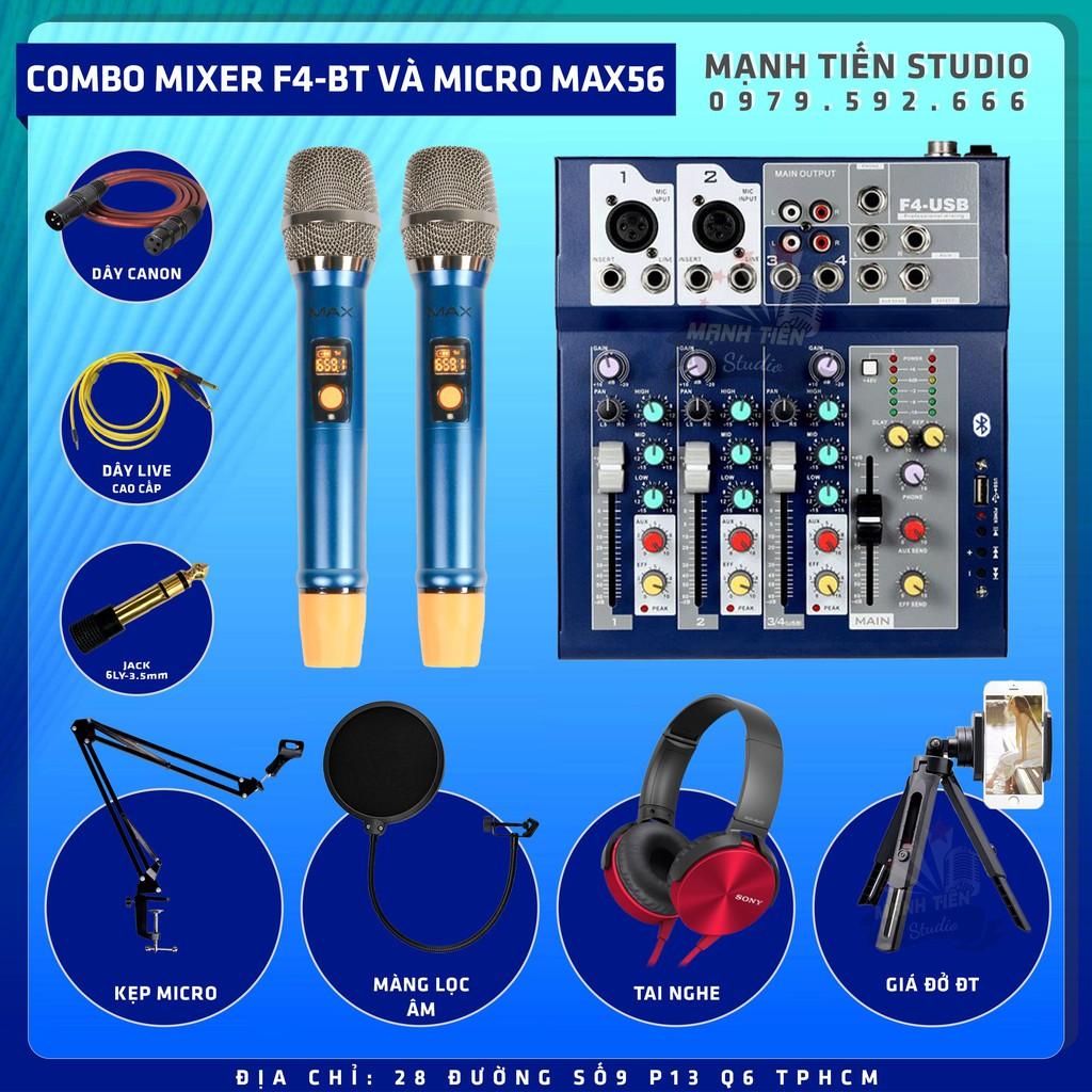 Combo thu âm,livestream giá tốt -Max 56 + Mixer F4 -Bộ thiết bị livestream, karaoke onl hiệu quả-Tặng kèm full phụ kiện