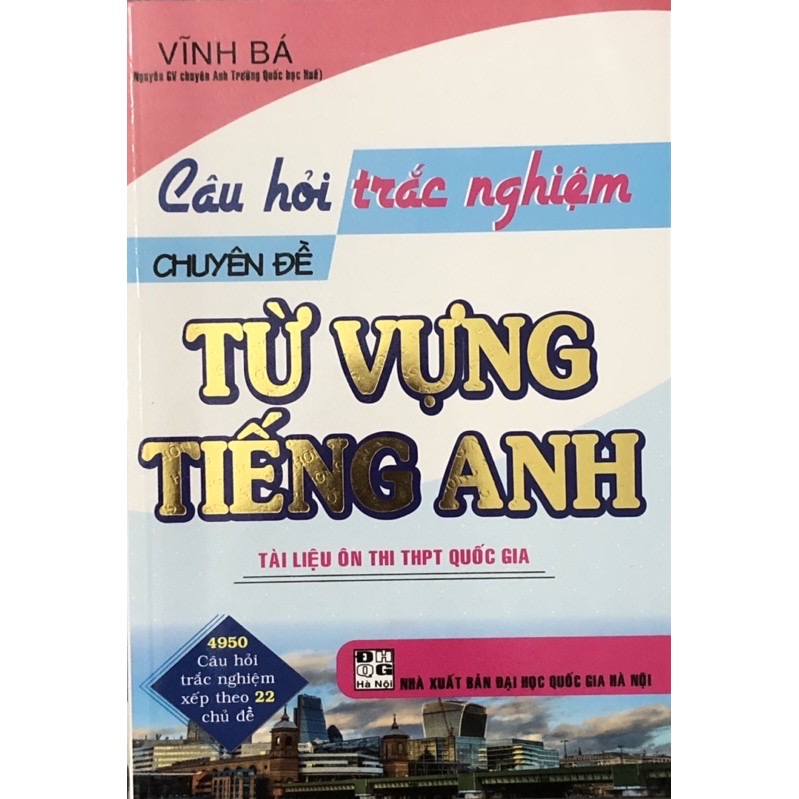 ￼Sách - (Combo 3 cuốn) Câu Hỏi Trắc Nghiệm Chuyên Đề Từ Vựng Tiếng Anh - Tài Liệu Ôn Thi THPT Môn Tiếng Anh - Chuyên Đề