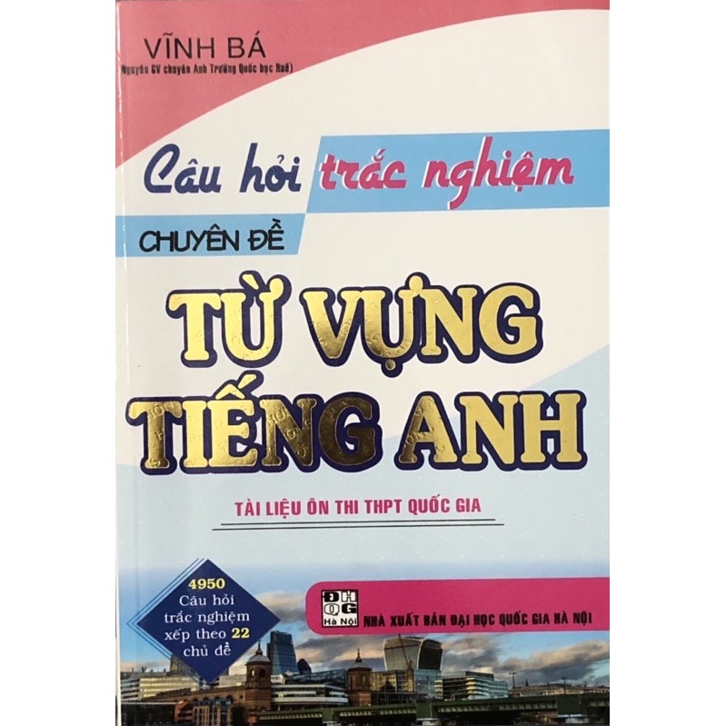 ￼Sách - (Combo 3 cuốn) Câu Hỏi Trắc Nghiệm Chuyên Đề Từ Vựng Tiếng Anh - Tài Liệu Ôn Thi THPT Môn Tiếng Anh - Chuyên Đề