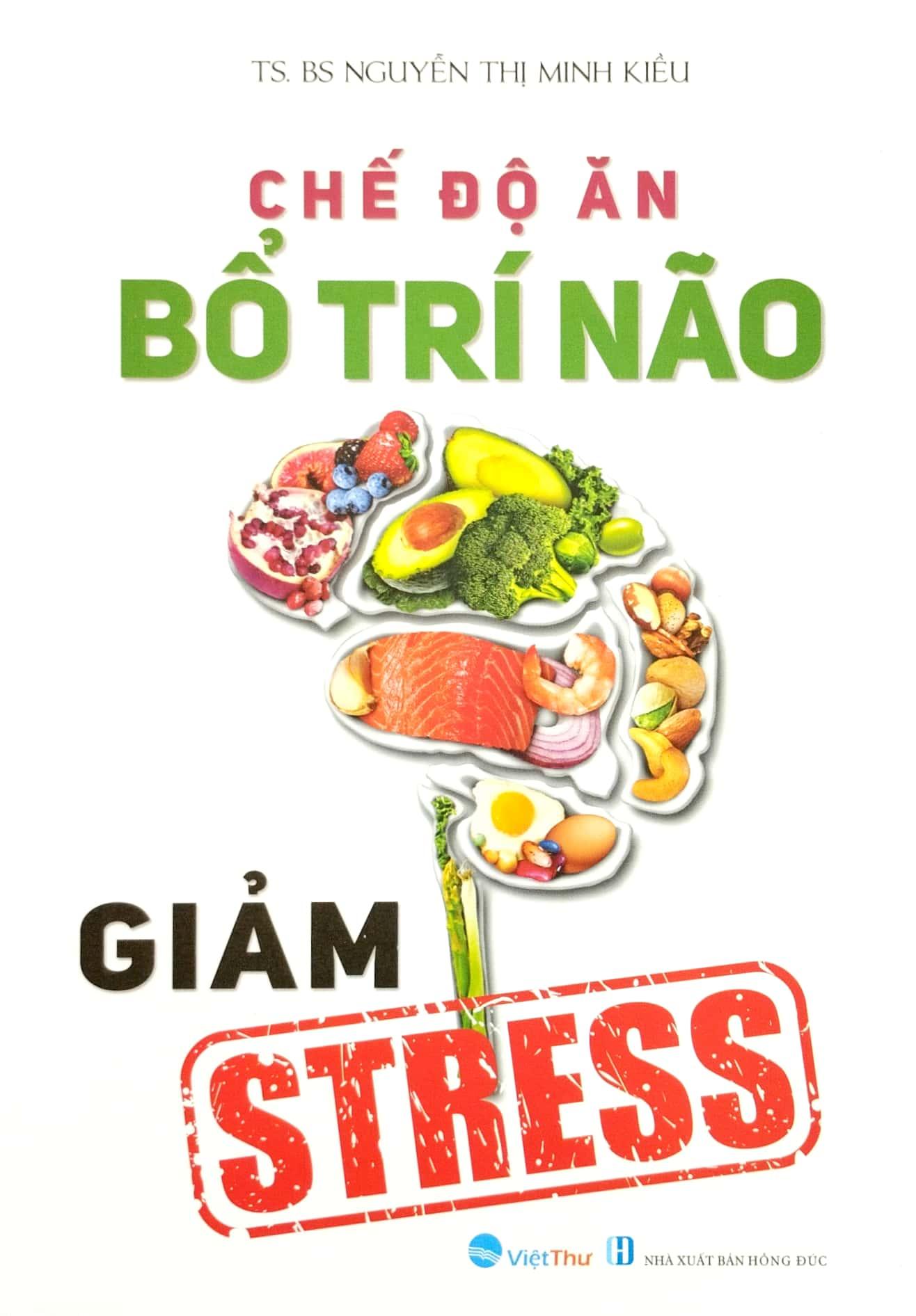 Chế Độ Ăn Bổ Trí Não Giảm Stress