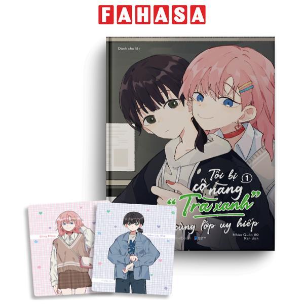 Tôi Bị Cô Nàng “Trà Xanh” Cùng Lớp Uy Hiếp - Tập 1 - Tặng Kèm Set 2 Postcard