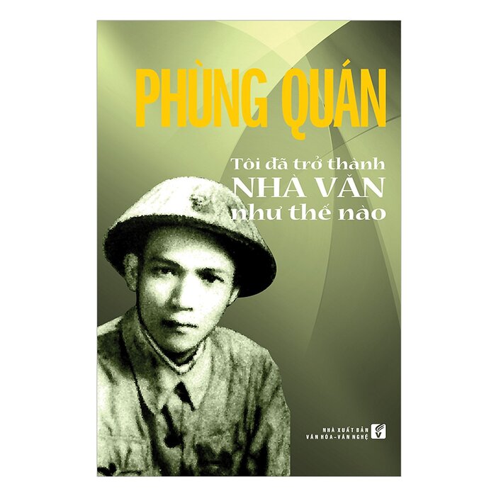 Phùng Quán Tôi Đã Trở Thành Nhà Văn Như Thế Nào