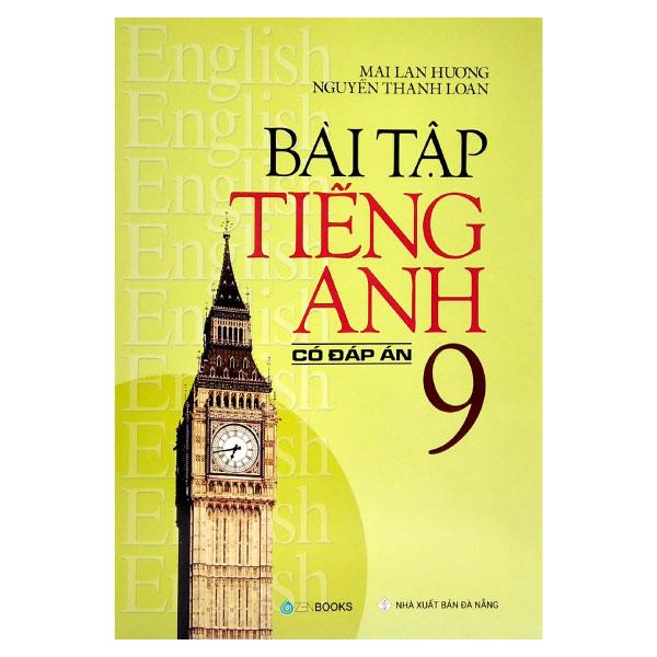 Bài Tập Tiếng Anh Lớp 9 (Có Đáp Án)