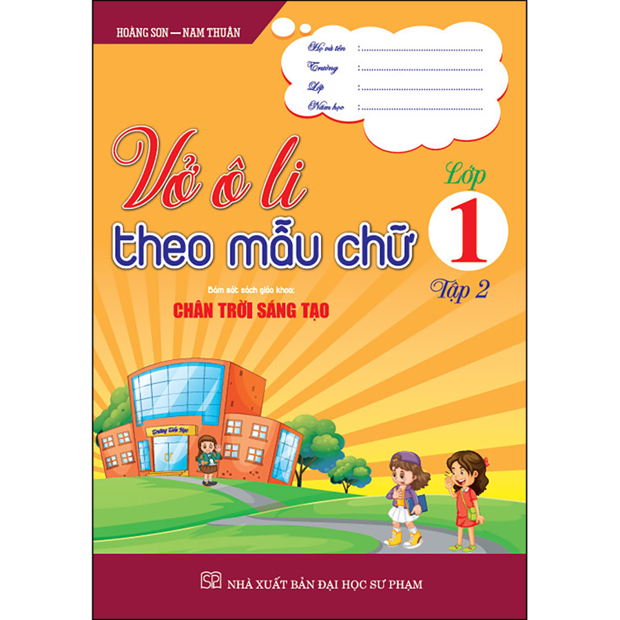 Vở Ô Li Theo Mẫu Chữ Lớp 1 - Tập 2 (Bám Sát SGK Chân Trời Sáng Tạo)