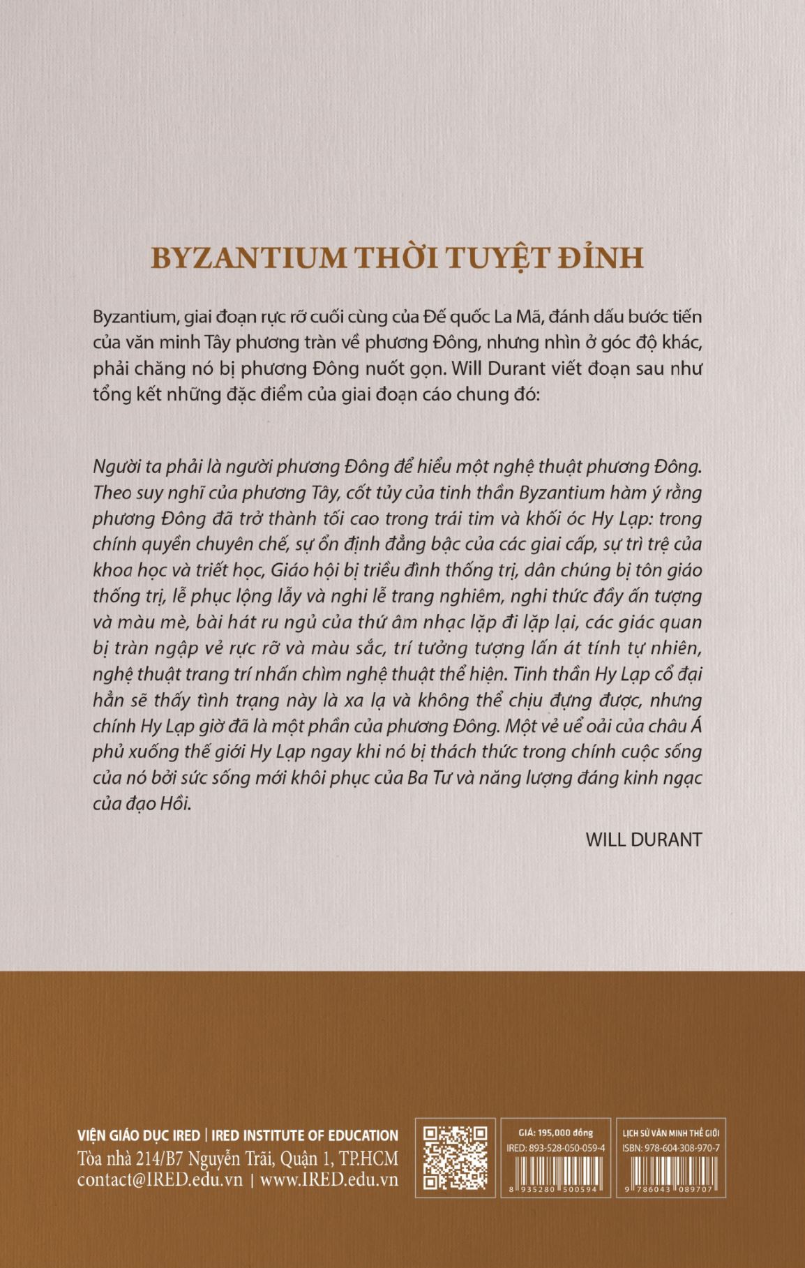 Sách IRED Books - Lịch sử văn minh thế giới phần 4: Thời đại Đức Tin -  The Age of Faith, tập 1 : Byzantium thời tuyệt đỉnh - Will Durant