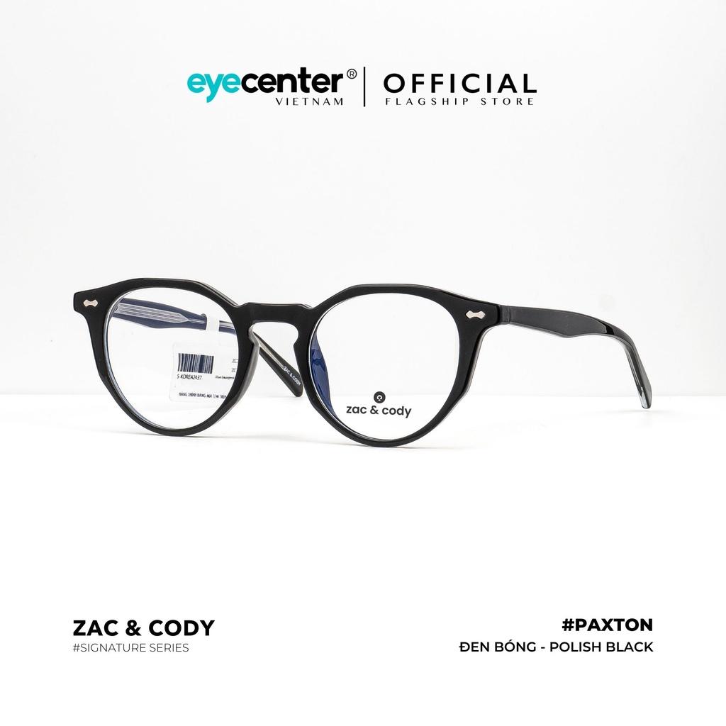 Gọng kính cận nam nữ chính hãng PAXTON by ZAC CODY nhập khẩu by Eye Center Vietnam