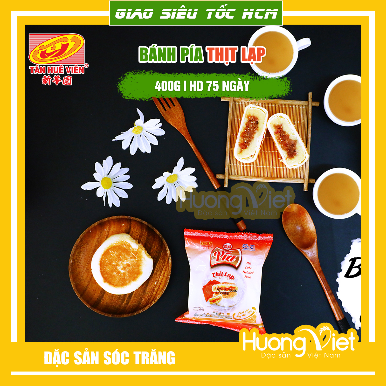 Đặc Sản Sóc Trăng - Bánh Pía Thịt Lạp Tân Huê Viên 400G, Bánh Pía Nhân Măn, Bánh Pía Sóc Trăng Chính Hãng Túi 4 Bánh Bao Bì Riêng