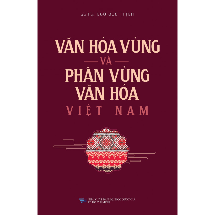 Văn Hóa Vùng Và Phân Vùng Văn Hóa Việt Nam